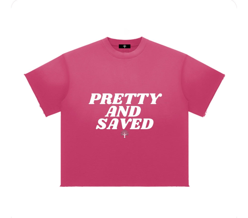 "Pretty and Saved" Tee