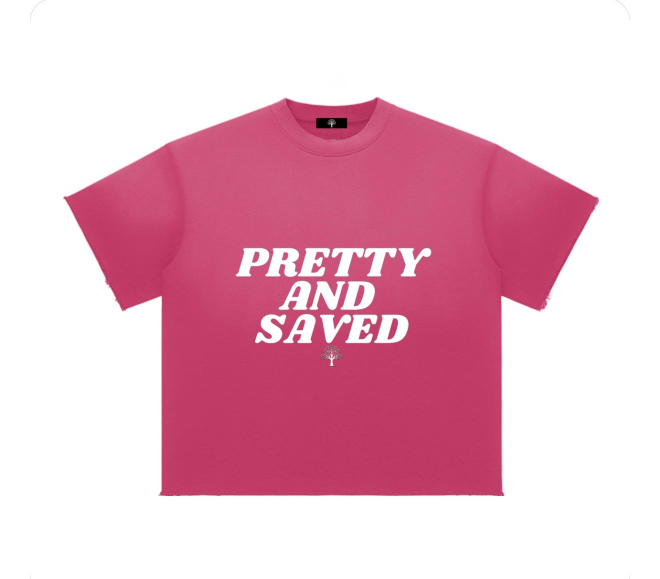 "Pretty and Saved" Tee