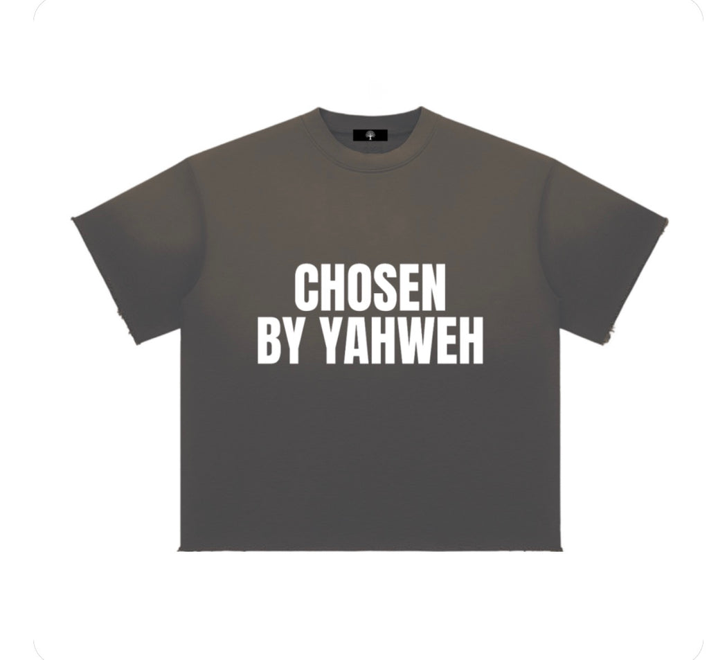 "Chosen By Yahweh" Tee