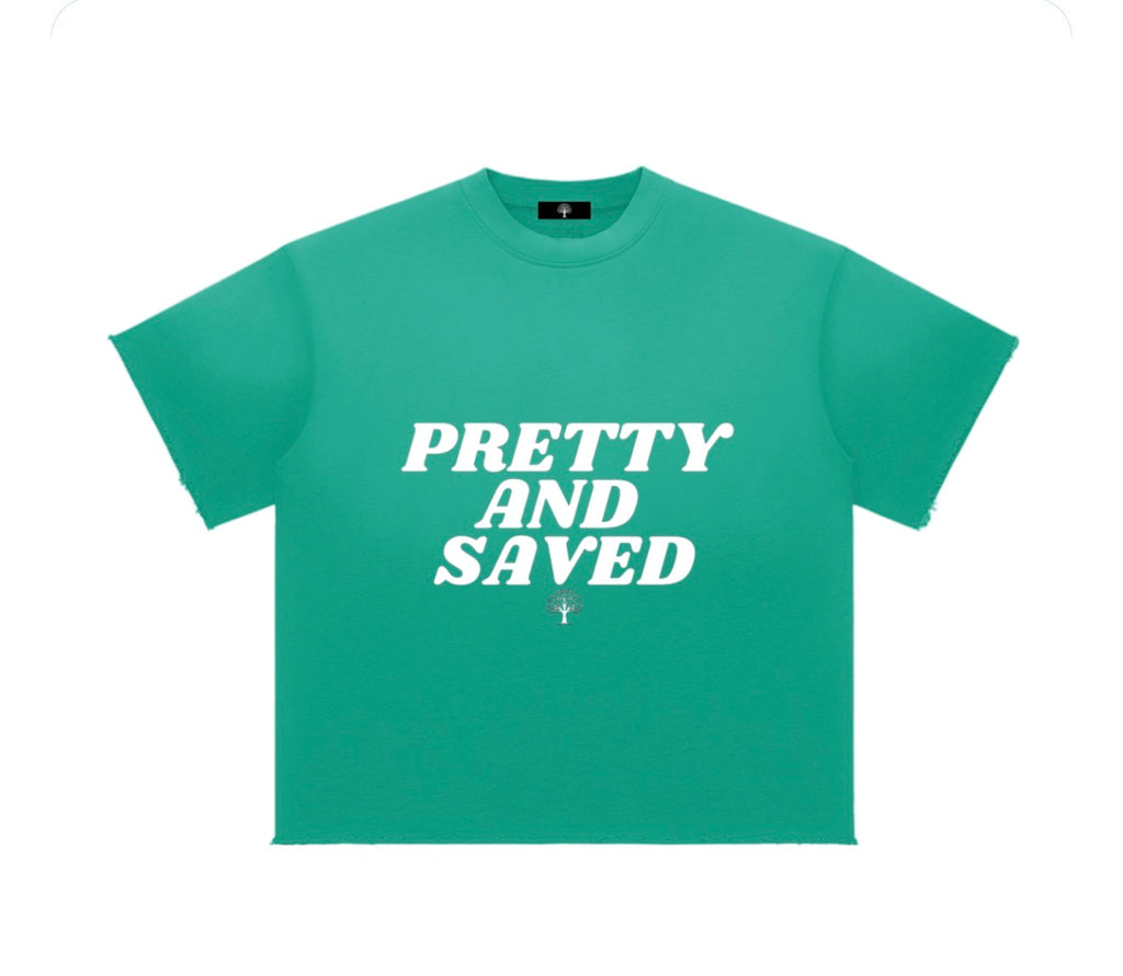 "Pretty and Saved" Tee