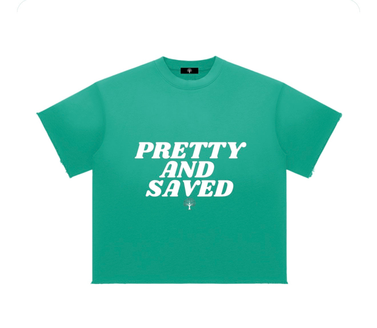 "Pretty and Saved" Tee