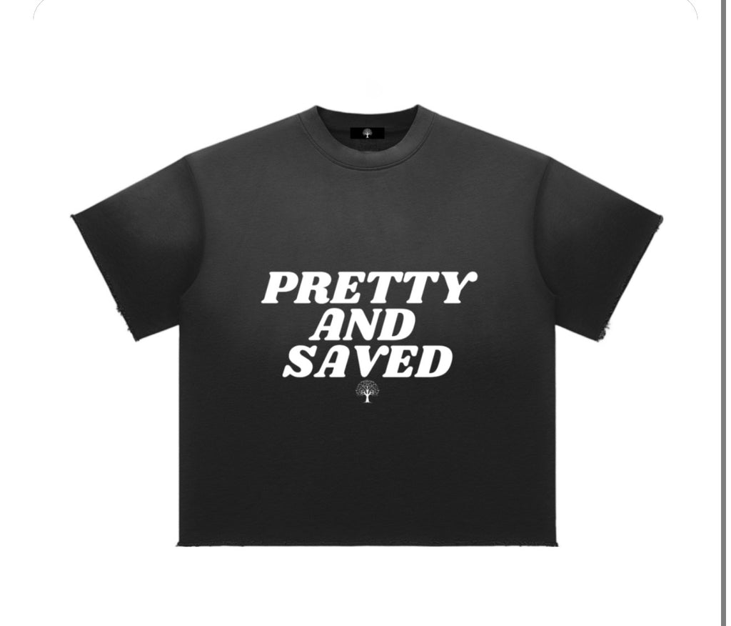 "Pretty and Saved" Tee
