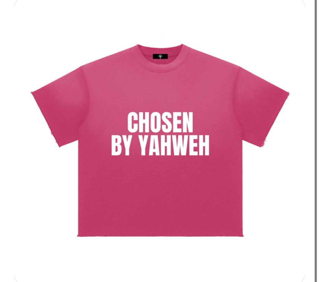 "Chosen By Yahweh" Tee
