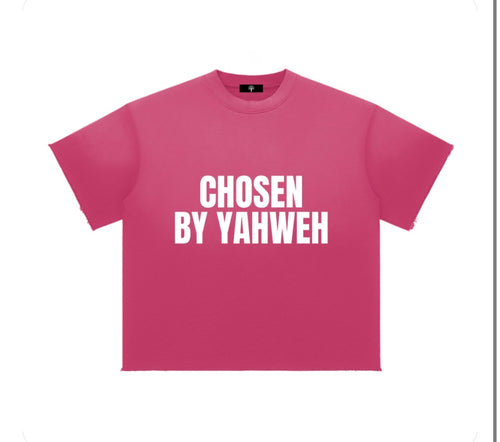 "Chosen By Yahweh" Tee